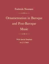 book Ornamentation in Baroque and Post-Baroque Music, with Special Emphasis on J.S. Bach