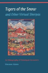 book Tigers of the Snow and Other Virtual Sherpas: An Ethnography of Himalayan Encounters