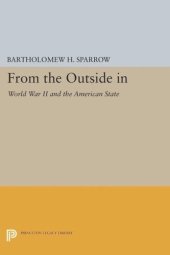 book From the Outside In: World War II and the American State