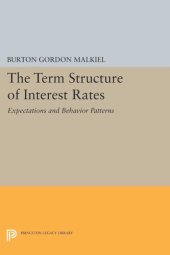 book Term Structure of Interest Rates: Expectations and Behavior Patterns