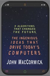 book Nine Algorithms That Changed the Future: The Ingenious Ideas That Drive Today's Computers