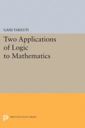 book Two Applications of Logic to Mathematics