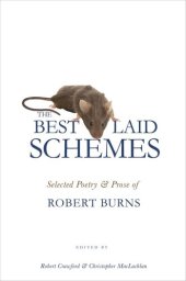 book The Best Laid Schemes: Selected Poetry and Prose of Robert Burns