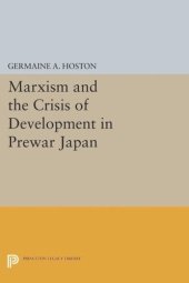 book Marxism and the Crisis of Development in Prewar Japan