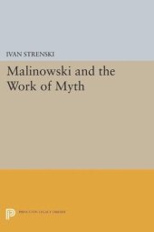 book Malinowski and the Work of Myth