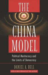 book The China Model: Political Meritocracy and the Limits of Democracy