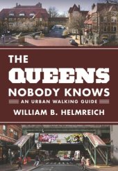 book The Queens Nobody Knows: An Urban Walking Guide