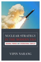 book Nuclear Strategy in the Modern Era: Regional Powers and International Conflict