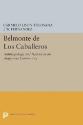 book Belmonte De Los Caballeros: Anthropology and History in an Aragonese Community