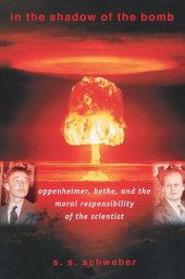 book In the Shadow of the Bomb: Oppenheimer, Bethe, and the Moral Responsibility of the Scientist