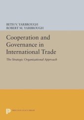 book Cooperation and Governance in International Trade: The Strategic Organizational Approach