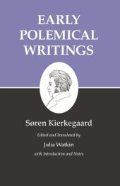 book Kierkegaard's Writings, I, Volume 1: Early Polemical Writings