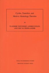 book Cycles, Transfers, and Motivic Homology Theories. (AM-143), Volume 143