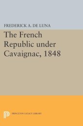 book The French Republic under Cavaignac, 1848