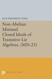 book Non-Abelian Minimal Closed Ideals of Transitive Lie Algebras. (MN-25)