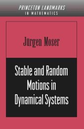 book Stable and Random Motions in Dynamical Systems: With Special Emphasis on Celestial Mechanics (AM-77)