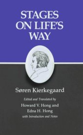 book Kierkegaard's Writings, XI, Volume 11: Stages on Life's Way