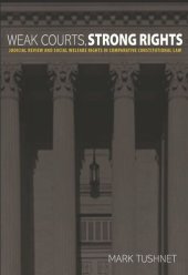 book Weak Courts, Strong Rights: Judicial Review and Social Welfare Rights in Comparative Constitutional Law