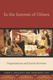 book In the Interest of Others: Organizations and Social Activism