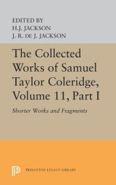 book The Collected Works of Samuel Taylor Coleridge, Volume 11: Shorter Works and Fragments: Volume I