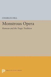 book Monstrous Opera: Rameau and the Tragic Tradition