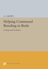 book Helping Communal Breeding in Birds: Ecology and Evolution