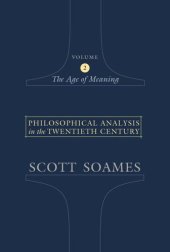 book Philosophical Analysis in the Twentieth Century, Volume 2: The Age of Meaning