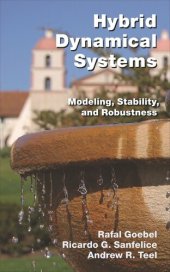 book Hybrid Dynamical Systems: Modeling, Stability, and Robustness