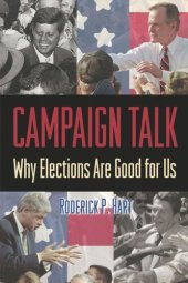 book Campaign Talk: Why Elections Are Good for Us