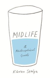 book Midlife: A Philosophical Guide