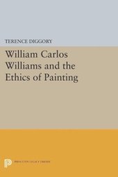 book William Carlos Williams and the Ethics of Painting