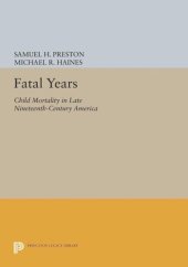 book Fatal Years: Child Mortality in Late Nineteenth-Century America