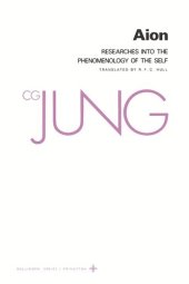 book Collected Works of C.G. Jung. Volume 9/2 Collected Works of C. G. Jung, Volume 9 (Part 2): Aion: Researches into the Phenomenology of the Self