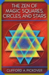 book The Zen of Magic Squares, Circles, and Stars: An Exhibition of Surprising Structures across Dimensions