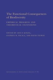 book The Functional Consequences of Biodiversity: Empirical Progress and Theoretical Extensions (MPB-33)