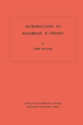 book Introduction to Algebraic K-Theory. (AM-72), Volume 72