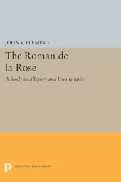 book Roman de la Rose: A Study in Allegory and Iconography