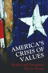 book America's Crisis of Values: Reality and Perception