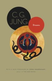 book Dreams: (From Volumes 4, 8, 12, and 16 of the Collected Works of C. G. Jung)