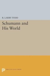 book Schumann and His World