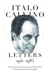 book Italo Calvino: Letters, 1941-1985 - Updated Edition