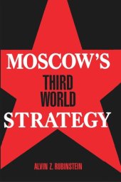 book Moscow's Third World Strategy