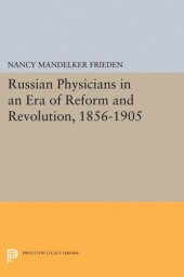 book Russian Physicians in an Era of Reform and Revolution, 1856-1905