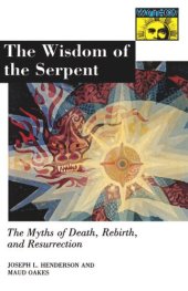 book The Wisdom of the Serpent: The Myths of Death, Rebirth, and Resurrection.