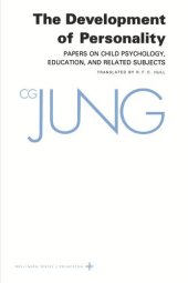 book Collected Works of C.G. Jung. Volume 17 Collected Works of C. G. Jung, Volume 17: Development of Personality