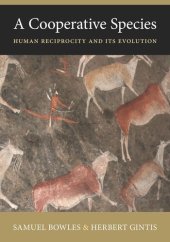 book A Cooperative Species: Human Reciprocity and Its Evolution