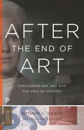 book After the End of Art: Contemporary Art and the Pale of History - Updated Edition