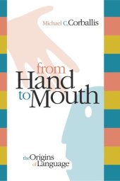 book From Hand to Mouth: The Origins of Language