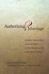 book Authorizing Marriage?: Canon, Tradition, and Critique in the Blessing of Same-Sex Unions