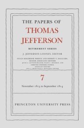 book Papers of Thomas Jefferson. Volume 7 The Papers of Thomas Jefferson, Retirement Series, Volume 7: 28 November 1813 to 30 September 1814